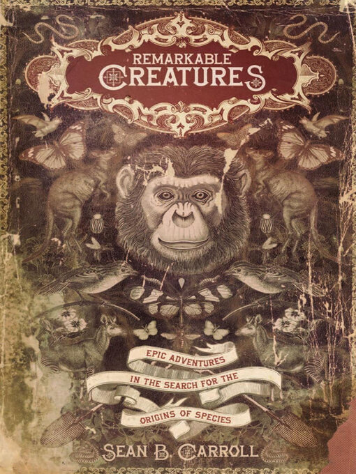 Title details for Remarkable Creatures by Sean B. Carroll - Available